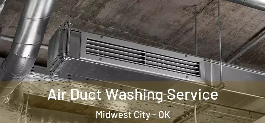 Air Duct Washing Service Midwest City - OK