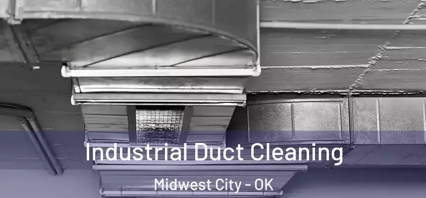  Industrial Duct Cleaning Midwest City - OK